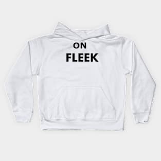 On Fleek Kids Hoodie